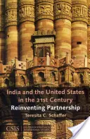 Indie i Stany Zjednoczone w XXI wieku: Partnerstwo na nowo - India and the United States in the 21st Century: Reinventing Partnership