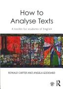 Jak analizować teksty: Zestaw narzędzi dla studentów języka angielskiego - How to Analyse Texts: A Toolkit for Students of English
