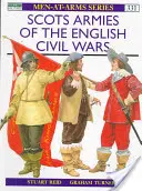 Armie szkockie w angielskich wojnach domowych - Scots Armies of the English Civil Wars