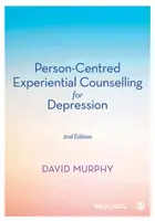 Skoncentrowane na osobie poradnictwo empiryczne w leczeniu depresji - Person-Centred Experiential Counselling for Depression