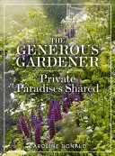 Hojny ogrodnik: Wspólne prywatne raje - The Generous Gardener: Private Paradises Shared