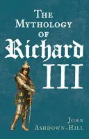 Mitologia Ryszarda III - The Mythology of Richard III