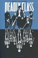 Śmiertelna klasa, tom 1: Młodość Reagana - Deadly Class Volume 1: Reagan Youth