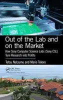 Z laboratorium na rynek: Jak laboratoria Sony Computer Science Labs (Sonycsl) przekształcają badania w zyski - Out of the Lab and on the Market: How Sony Computer Science Labs (Sonycsl) Turn Research Into Profits