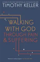 Chodzenie z Bogiem przez ból i cierpienie - Walking with God through Pain and Suffering