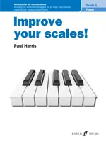 Improve Your Scales! Piano Grade 1: Zeszyt ćwiczeń do egzaminów - Improve Your Scales! Piano Grade 1: A Workbook for Examinations