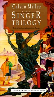 Trylogia Singera: Mityczna opowieść o historii Nowego Testamentu - The Singer Trilogy: The Mythic Retelling of the Story of the New Testament