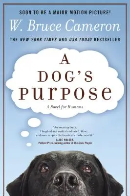 Psi cel: powieść dla ludzi - A Dog's Purpose: A Novel for Humans