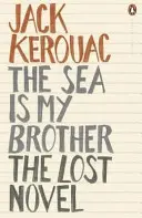 Morze jest moim bratem - zaginiona powieść - Sea is My Brother - The Lost Novel