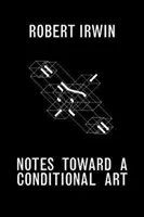 Uwagi na temat sztuki warunkowej - Notes Toward a Conditional Art