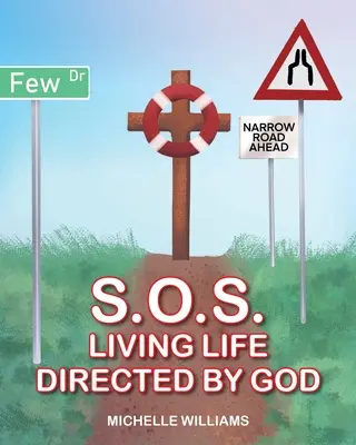 S.O.S.: Życie kierowane przez Boga - S.O.S.: Living Life Directed by God