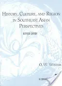 Historia, kultura i region w perspektywie Azji Południowo-Wschodniej - History, Culture, and Region in Southeast Asian Perspectives