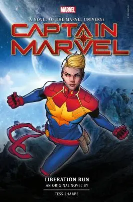 Captain Marvel: powieść prozą o biegu wyzwolenia - Captain Marvel: Liberation Run Prose Novel