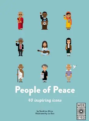 Ludzie pokoju: 40 inspirujących ikon - People of Peace: 40 Inspiring Icons