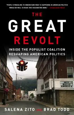 Wielka rewolta: wewnątrz koalicji populistycznej przekształcającej amerykańską politykę - The Great Revolt: Inside the Populist Coalition Reshaping American Politics