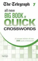 Wielka księga szybkich krzyżówek Telegraph 7 - Telegraph All New Big Book of Quick Crosswords 7