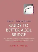 Przewodnik po lepszym brydżu akolowym - Guide to Better Acol Bridge