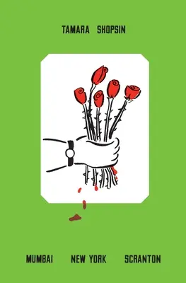 Mumbai New York Scranton: Pamiętnik - Mumbai New York Scranton: A Memoir