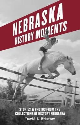 Momenty z historii Nebraski - Nebraska History Moments