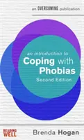 Wprowadzenie do radzenia sobie z fobiami - An Introduction to Coping with Phobias