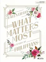 To, co najważniejsze - książka do studiowania Biblii: Studium Listu do Filipian - What Matters Most - Bible Study Book: A Study of Philippians