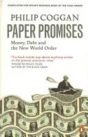 Papierowe obietnice - pieniądze, dług i nowy porządek świata - Paper Promises - Money, Debt and the New World Order