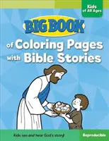 Wielka księga kolorowanek z historiami biblijnymi dla dzieci w każdym wieku - Big Book of Coloring Pages with Bible Stories for Kids of All Ages