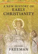 Nowa historia wczesnego chrześcijaństwa - A New History of Early Christianity