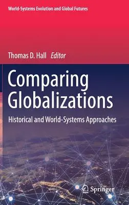 Porównanie globalizacji: Podejście historyczne i systemowe - Comparing Globalizations: Historical and World-Systems Approaches