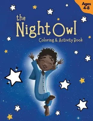 Kolorowanka i książeczka z ćwiczeniami Nocna Sowa - The Night Owl Coloring & Activity Book