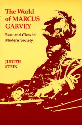 Świat Marcusa Garveya: Rasa i klasa we współczesnym społeczeństwie - World of Marcus Garvey: Race and Class in Modern Society