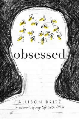 Obsessed: Pamiętnik mojego życia z Ocd - Obsessed: A Memoir of My Life with Ocd