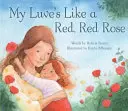 Moja miłość jest jak czerwona, czerwona róża - My Luve's Like a Red, Red Rose