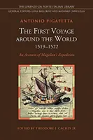 Pierwsza podróż dookoła świata (1519-1522): Relacja z wyprawy Magellana - The First Voyage Around the World (1519-1522): An Account of Magellan's Expedition