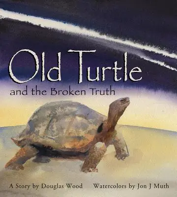 Stary Żółw i złamana prawda - Old Turtle and the Broken Truth