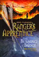 Płonący most (Uczeń strażnika, księga 2) (Flanagan John (autor)) - Burning Bridge (Ranger's Apprentice Book 2) (Flanagan John (Author))