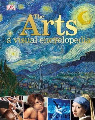 Sztuka: Wizualna encyklopedia - The Arts: A Visual Encyclopedia