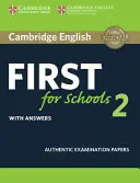 Cambridge English First for Schools 2 Student's Book with Answers: Autentyczne arkusze egzaminacyjne - Cambridge English First for Schools 2 Student's Book with Answers: Authentic Examination Papers