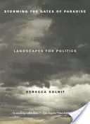 Szturmując bramy raju: Krajobrazy dla polityki - Storming the Gates of Paradise: Landscapes for Politics