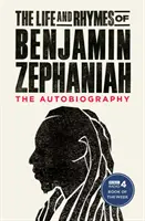 Życie i rymy Benjamina Zephaniaha - Autobiografia - Life and Rhymes of Benjamin Zephaniah - The Autobiography