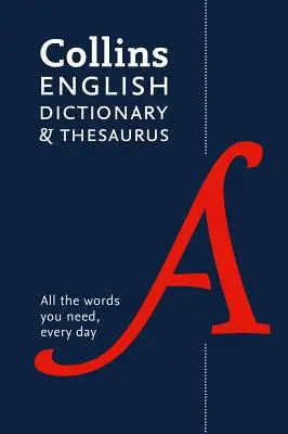 Collins English Dictionary and Thesaurus Paperback Edition: Wszechstronna pomoc w codziennym użytkowaniu - Collins English Dictionary and Thesaurus Paperback Edition: All-In-One Support for Everyday Use