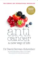 Walka z rakiem - nowy sposób na życie - Anticancer - A New Way of Life