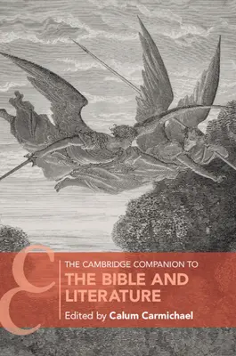 The Cambridge Companion to the Bible and Literature (Przewodnik po Biblii i literaturze Cambridge) - The Cambridge Companion to the Bible and Literature
