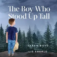 Chłopiec, który stał wysoko - The Boy Who Stood Up Tall