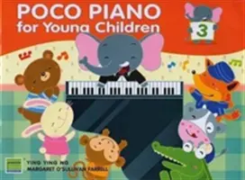 Poco Piano dla małych dzieci, Bk 3 - Poco Piano for Young Children, Bk 3