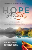 Nadzieja zwycięża: Spostrzeżenia z osobistej podróży lekarza przez depresję - Hope Prevails: Insights from a Doctor's Personal Journey Through Depression