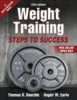 Trening siłowy: Kroki do sukcesu - Weight Training: Steps to Success