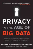 Prywatność w erze dużych zbiorów danych: Rozpoznawanie zagrożeń, obrona swoich praw i ochrona rodziny - Privacy in the Age of Big Data: Recognizing Threats, Defending Your Rights, and Protecting Your Family