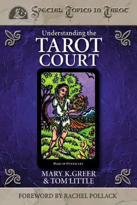 Zrozumienie sądu tarota - Understanding the Tarot Court