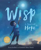 Wisp - opowieść o nadziei - Wisp - A Story of Hope